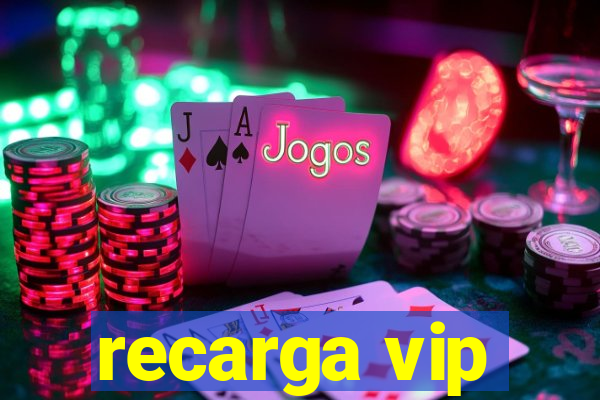 recarga vip